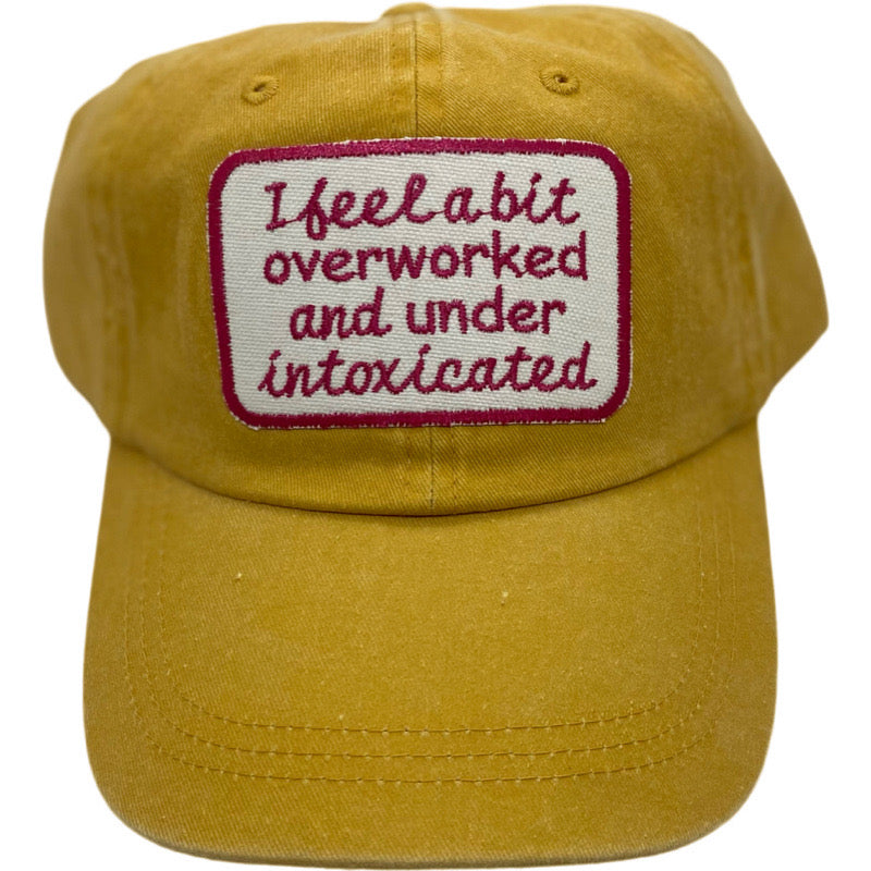 Embroidered Hat-Overworked Under Intoxicated