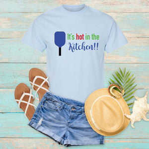 It's Hot in the Kitchen T-shirt